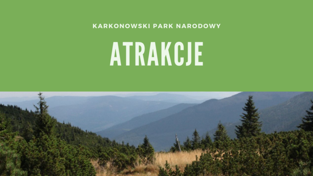 Karkonoski Park Narodowy Atrakcje